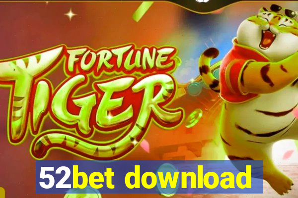 52bet download